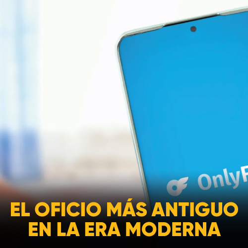 EL OFICIO MÁS ANTIGUO EN LA ERA MÁS MODERNA