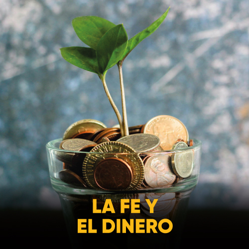 LA FE Y EL DINERO